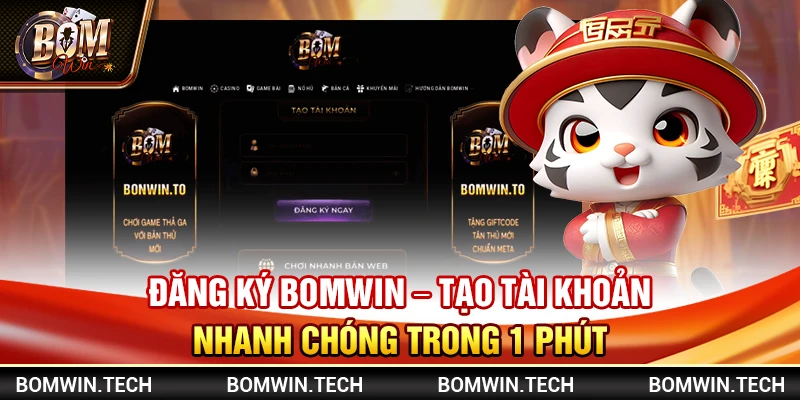 Đăng ký Bomwin – Tạo tài khoản nhanh chóng trong 1 phút 1 Đăng ký Bomwin – Tạo tài khoản nhanh chóng trong 1 phút
