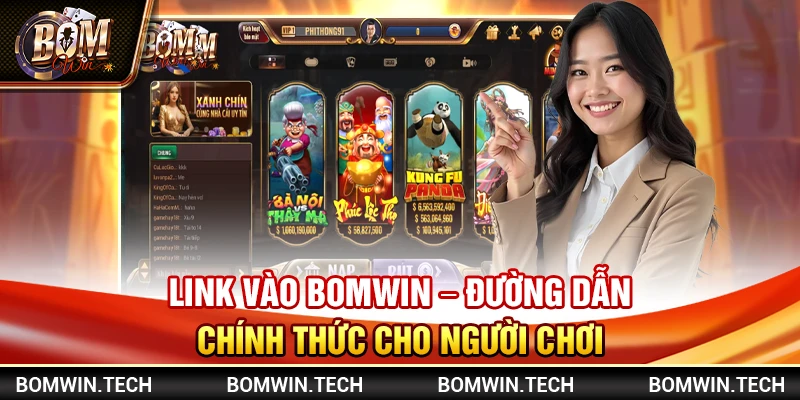 Link vào Bomwin - Đường dẫn chính thức cho người chơi
