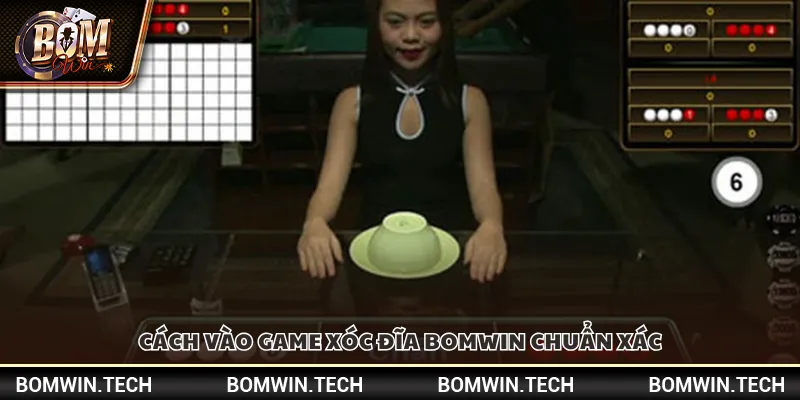 Cách vào game Xóc Đĩa Bomwin chuẩn xác
