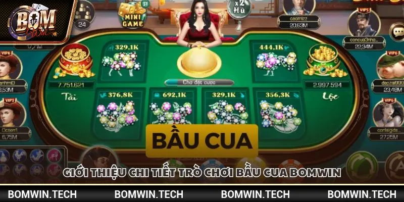 Game bầu cua online Bomwin - Cơ hội thắng lớn với tỷ lệ trả thưởng cao 2 Giới thiệu chi tiết trò chơi bầu cua Bomwin
