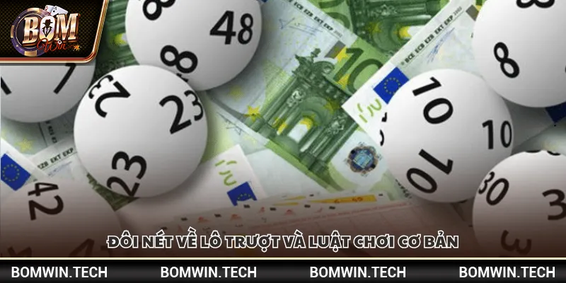 Đôi nét về lô trượt và luật chơi cơ bản