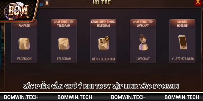Link vào Bomwin - Đường dẫn chính thức cho người chơi 4 Các điểm cần chú ý khi truy cập link vào Bomwin