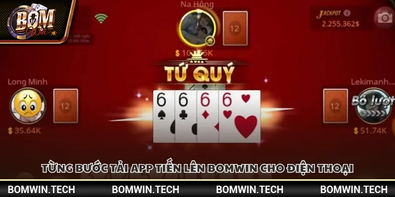 Từng bước tải app Tiến Lên Bomwin cho điện thoại