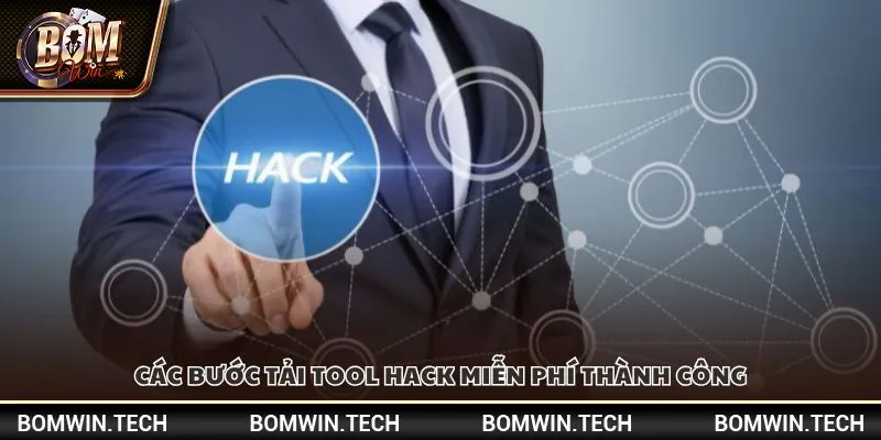 Tải tool hack miễn phí - Công cụ hỗ trợ chơi game hiệu quả 4 Các bước tải tool hack miễn phí thành công